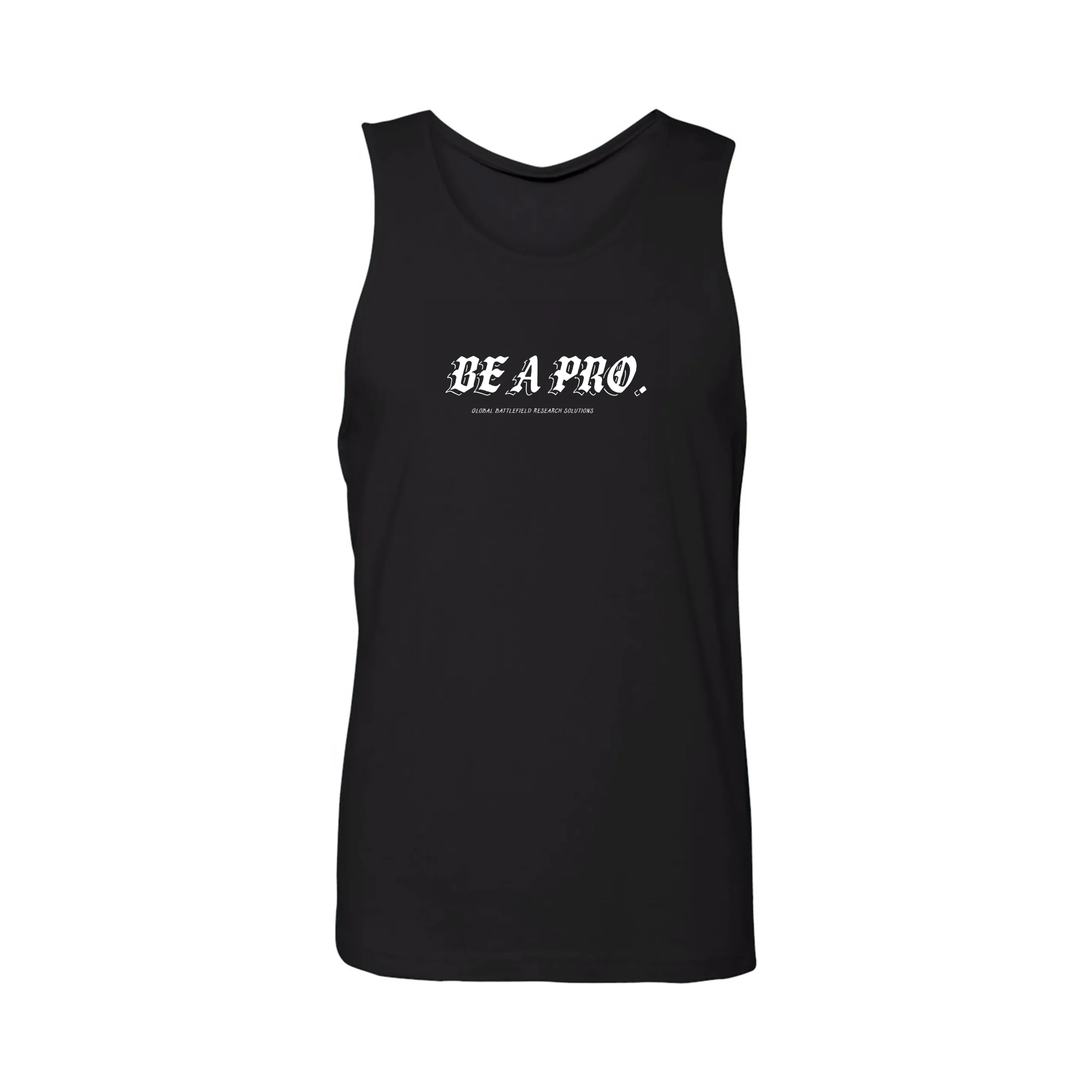 GBRS Group Old English Outline Be A Pro Tank